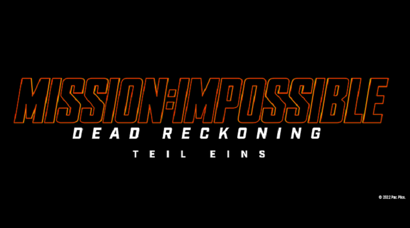 MISSION: IMPOSSIBLE – DEAD RECKONING TEIL EINS | Teaser Trailer ab sofort verfügbar! (dt. Kinostart: 13. Juli 2023)